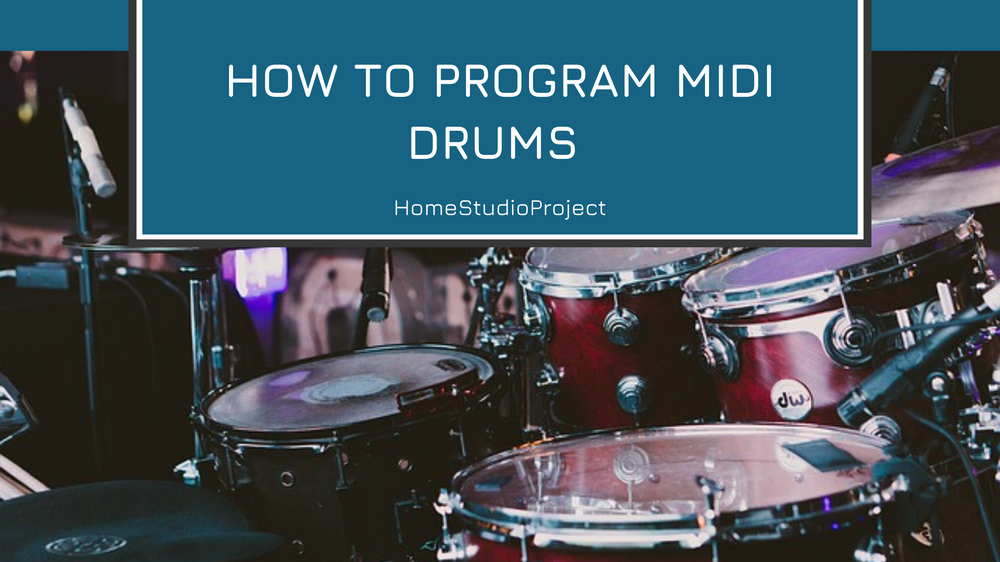 How to program midi drums